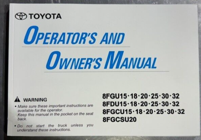 Toyota Forklift Operators And Owners Manual 8FGU15*18*20*25 8FGUCU15*18*20*25*30